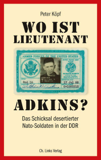 Peter Köpf — Wo ist Lieutenant Adkins?