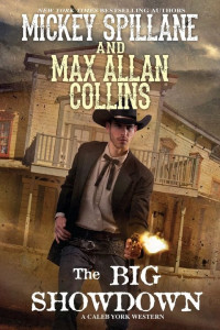 Max Allan Collins & Mickey Spillane — The Big Showdown