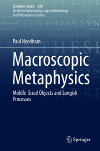 Paul Needham — Macroscopic Metaphysics