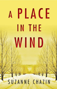 Suzanne Chazin — A Place in the Wind