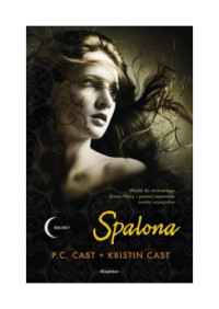 P.C. Cast, Kristin Cast — 07 Spalona