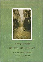 Paul La Farge — Haussmann, or the Distinction