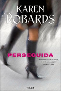 Karen Robards — Perseguida