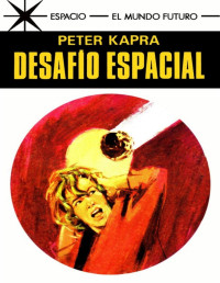 Peter Kapra — Desafío espacial