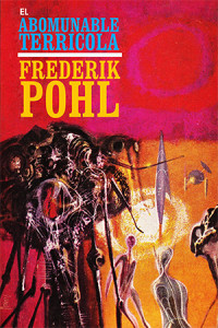 Frederik Pohl — El Abominable Terrícola (1963)