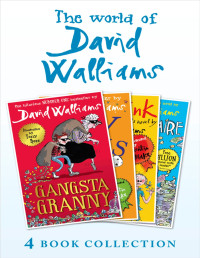 David Walliams — The World of David Walliams 4 Book Collection (The Boy in the Dress, Mr Stink, Billionaire Boy, Gangsta Granny)