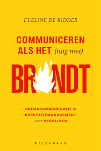 Eveline Ridder — Communiceren als het (nog niet) brandt