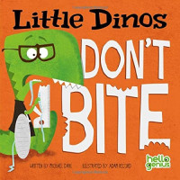 Michael Dahl — Little Dinos Don't Bite