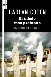 Coben, Harlan — El miedo más profundo (Myron Bolitar) (Spanish Edition)