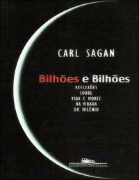 Carl Sagan — Bilhões e bilhões