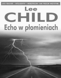 CHILD LEE — Jack Reacher #5 Echo w plomieniach