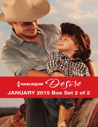 Kathie DeNosky — Harlequin Desire January 2015 - Box Set 2 of 2: The Cowboy's Way\One Hot Desert Night\Carrying the Lost Heir's Child