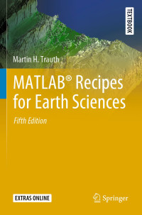 Martin H. Trauth — MATLAB® Recipes for Earth Sciences