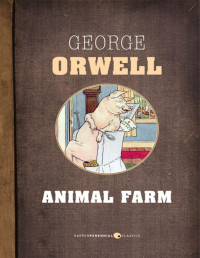 George Orwell — Animal Farm