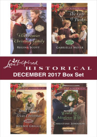 Regina  Scott — Love Inspired Historical December 2017 Box Set