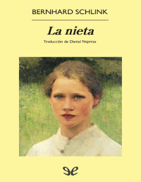 Bernhard Schlink — LA NIETA