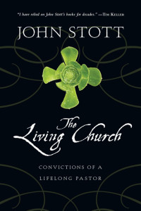 John R. W. Stott — The Living Church