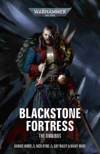 Darius Hinks — Blackstone Fortress: The Omnibus