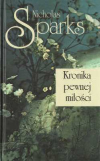 Sparks Nicholas — Kronika pewnej miłości