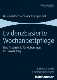 Kirstin Büthe & Cornelia Schwenger-Fink — Evidenzbasierte Wochenbettpflege