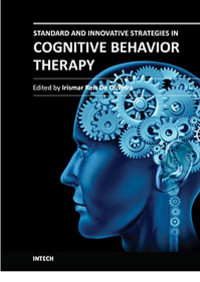 Oliveira R. de, (Ed.), (2012) — Standard and Innovative Strategies in Cognitive Behavior Therapy - Intech