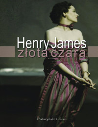 Henry James — Złota czara