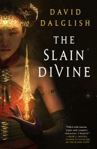 David Dalglish — The Slain Divine
