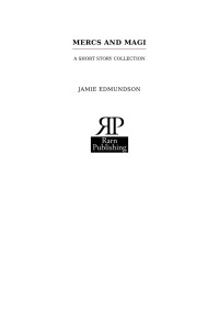 Jamie Edmundson — Mercs & Magi