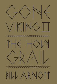 Bill Arnott — Gone Viking III