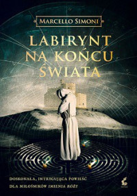 Marcello Simoni — Labirynt Na Końcu Świata