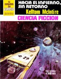 Kelltom McIntire — Hacia el infierno, sin retorno