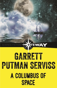 Garrett P. Serviss — A Columbus of Space