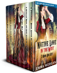 Emma Morgan — Native Love in the West Box Set: 7 Book Box Set