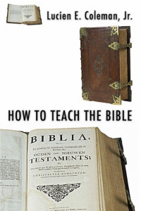 Lucien Coleman; — How to Teach the Bible