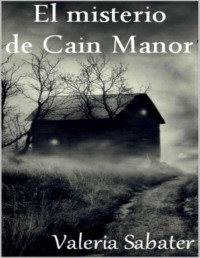 Valeria Sabater — El misterio de Cain Manor