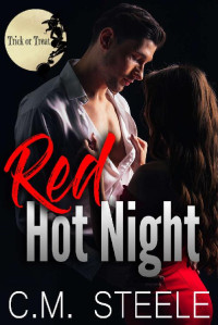 C.M. Steele — Red Hot Night (Trick-or-Treat Collaboration)