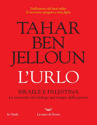 Tahar Ben Jelloun — L'urlo