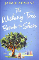 Jaimie Admans — The Wishing Tree Beside the Shore