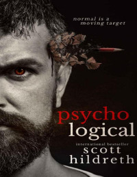 Scott Hildreth [Hildreth, Scott] — PSYCHOlogical: A Novel