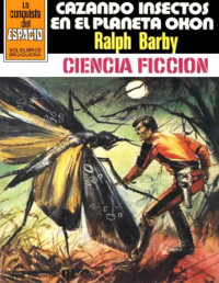 Ralph Barby — Cazando insectos en el planeta Okon