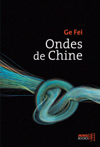  — Ondes de Chine