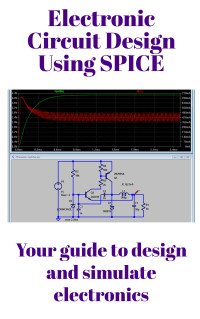 VPACHKAWADE Research Center — Electronic Circuit Design and Simulations Using SPICE : Your guide to design electronics