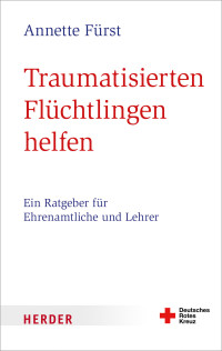 Annette Fürst — Traumatisierten Flüchtlingen helfen