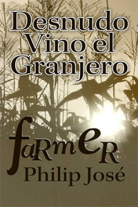 Philip José Farmer — Desnudo vino el granjero