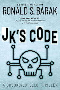 Ronald S. Barak — JK's Code (Brooks/Lotello Thriller Book 4)