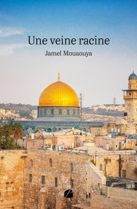 Jamel Mouaouya — Une veine racine