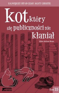 Braun Lilian Jackson — Kot, który się publiczności nie kłaniał