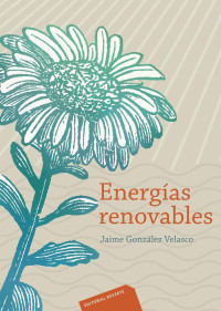 Jaime González Velasco — Energías renovables