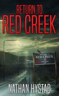 Nathan Hystad — Red Creek 2 - Return to Red Creek