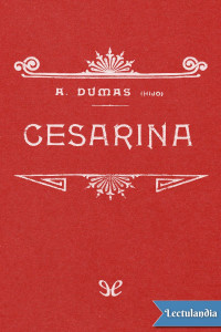 Alexandre Dumas (hijo) — Cesarina